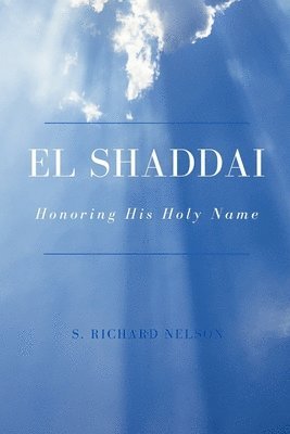 S Richard Nelson - El Shaddai, Häftad