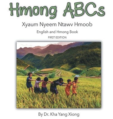 Kha Yang Xiong - Hmong ABCs, Inbunden