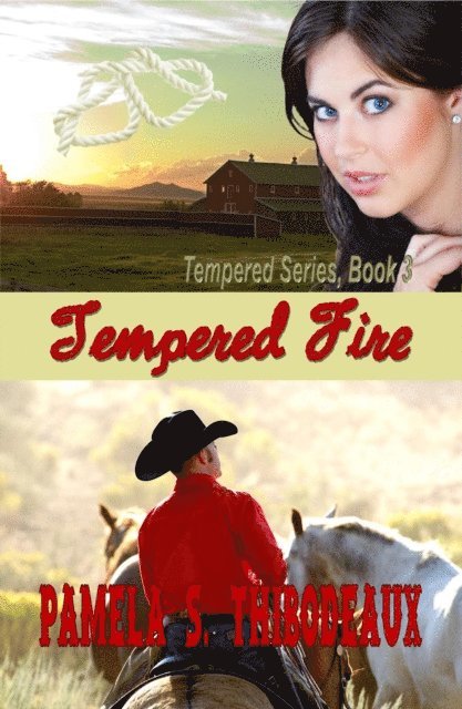 Pamela S Thibodeaux - Tempered Fire, E-bok