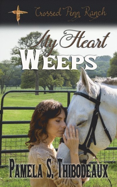 Pamela S Thibodeaux - My Heart Weeps, E-bok