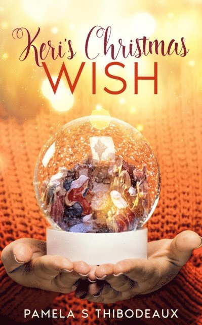 Pamela S Thibodeaux - Keri's Christmas Wish, E-bok