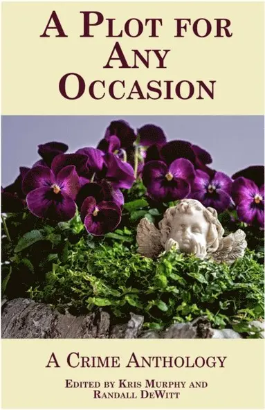 Randall DeWitt, Lauren Sheridan, Carol Kaufman, Donna Ricci, Sharon Daynard, Ruth McCarty - Plot for Any Occasion, E-bok