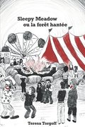 Sleepy Meadow ou la fret hante