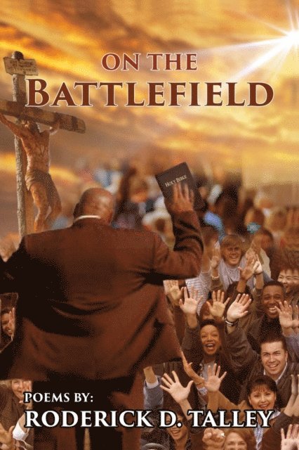 Roderick D. Talley - On The Battlefield, E-bok