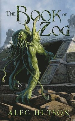 Alec Hutson - The Book of Zog, Häftad