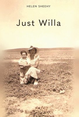 Helen Sheehy - Just Willa, Inbunden