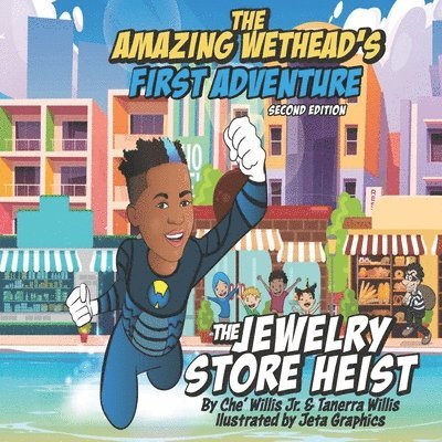 Tanerra Willis, Ché Willis Jr - Amazing Wethead's First Adventure, Häftad. Tillgänglighet: Lägg i varukorg
