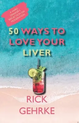 Rick Gehrke - 50 Ways to Love Your Live, Häftad. Tillgänglighet: Tillfälligt slut