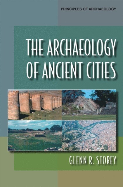 Glenn R. Storey - Archaeology of Ancient Cities, E-bok. Tillgänglighet: Lägg i varukorg
