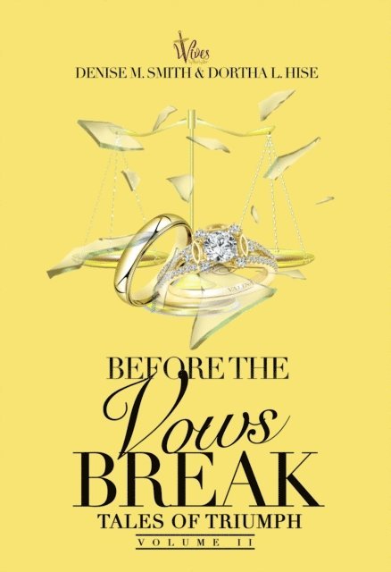 Dortha L Hise, Denise M Smith - Before The Vows Break, E-bok