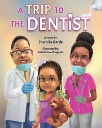 A Trip to the Dentist