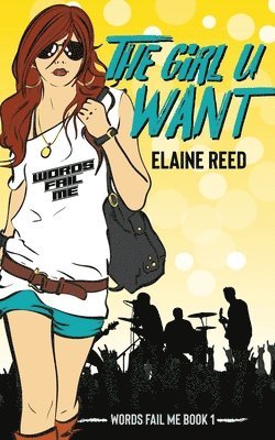 Elaine Reed - The Girl U Want, Häftad