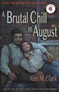 Brutal Chill in August