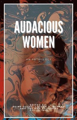 Reine Dugas, Lauren R Berman - Audacious Women, Häftad