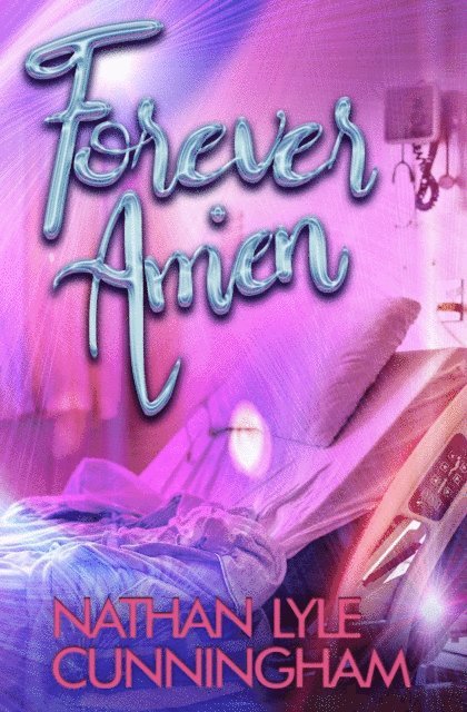 Nathan Lyle Cunningham - forever. Amen., E-bok