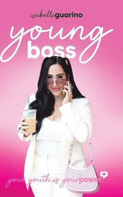 Isabelle Guarino - Young Boss, Inbunden. Tillgänglighet: Lägg i varukorg