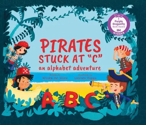 Brooke Van Sickle - Pirates Stuck at 'C': An Alphabet Adventure, Inbunden. Tillgänglighet: Lägg i varukorg