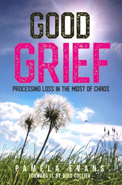 Pamela Evans, Melody Kym - Good Grief, E-bok. Tillgänglighet: Lägg i varukorg
