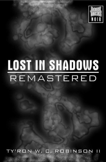Ty'Ron W. C. Robinson II - Lost in Shadows, E-bok. Tillgänglighet: Lägg i varukorg