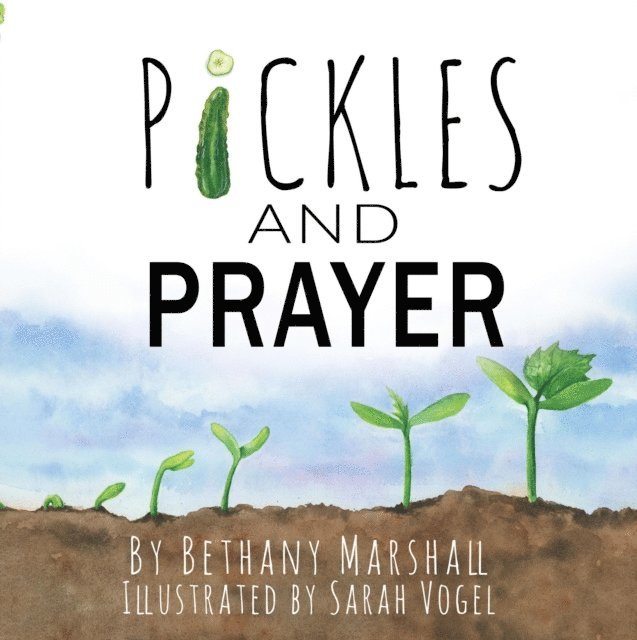 Bethany Marshall - Pickles and Prayer, E-bok