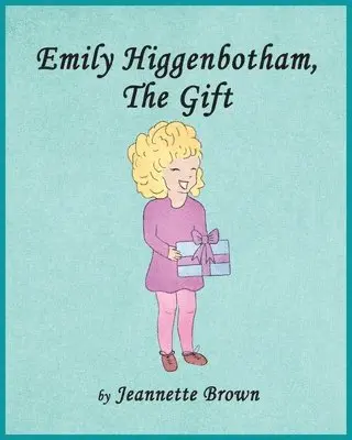 Jeannette Brown - Emily Higgenbotham, The Gift, Häftad. Tillgänglighet: Lägg i varukorg