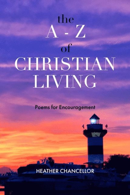 Mimika Cooney, Heather Chancellor - A-Z of Christian Living, E-bok