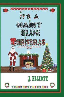 J Elliott - It's a Haint Blue Christmas, Häftad. Tillgänglighet: Lägg i varukorg