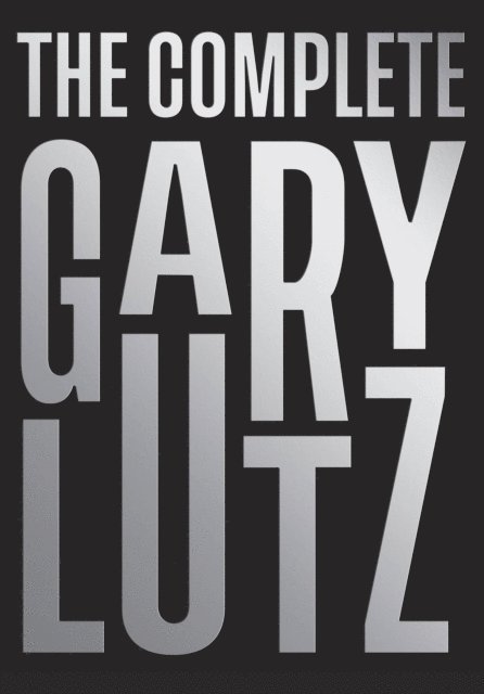 Gary Lutz - Complete Gary Lutz, E-bok