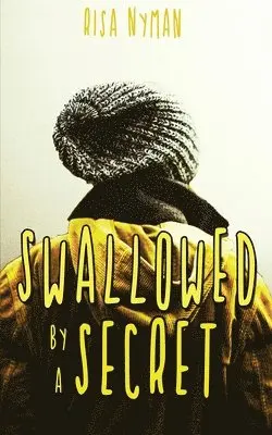 Risa Nyman - Swallowed by a Secret, Häftad. Tillgänglighet: Lägg i varukorg