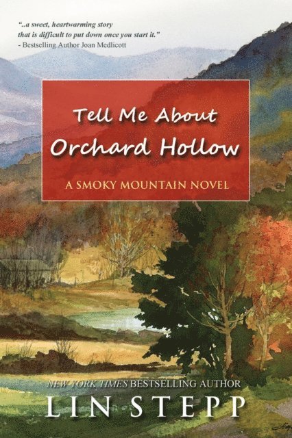 Lin Stepp - Tell Me About Orchard Hollow, E-bok