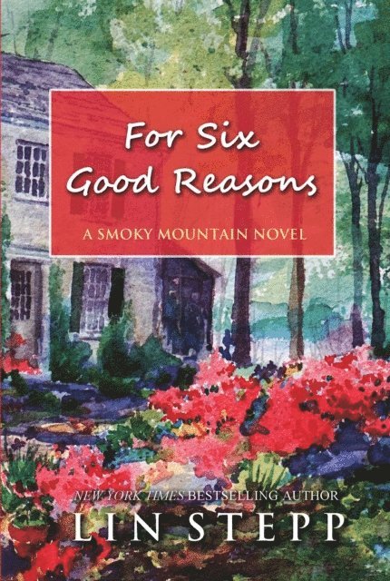 Lin Stepp - For Six Good Reasons, E-bok