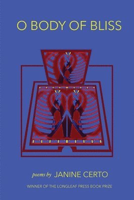 Janine Certo - O Body of Bliss, Häftad