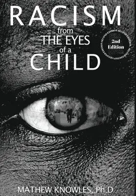 Mathew Knowles Ph D - Racism From the Eyes of a Child, Inbunden. Tillgänglighet: Lägg i varukorg