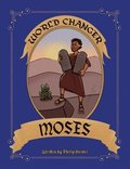 World Changer Moses