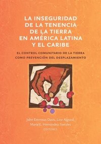 La inseguridad de la tenencia de la tierra en Amrica Latina y el Caribe