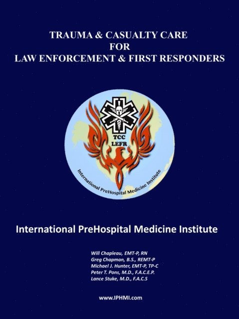Lance Stuke, Peter Pons, Michael Hunter, GREG CHAPMAN, WILL CHAPLEAU - Trauma and Casualty Care for Law Enforcement and First Responders, E-bok