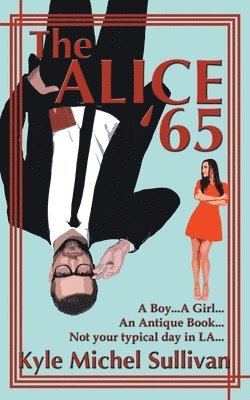 Kyle Michel Sullivan - Alice '65, Häftad