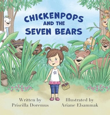 Priscilla Doremus - Chickenpops and the Seven Bears, Inbunden