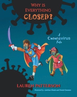 Lauren Patterson - Why Is Everything Closed?: A Coronavirus Tale, Häftad. Tillgänglighet: Lägg i varukorg