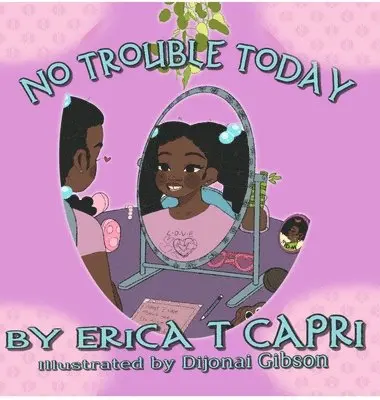 Erica Capri - No Trouble Today!, Inbunden. Tillgänglighet: Lägg i varukorg