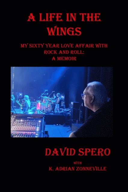 David Spero, Kim A Zonneville - My Life in The Wings, E-bok