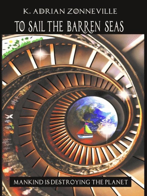 K. Adrian Zonneville - To Sail The Barren Seas, E-bok