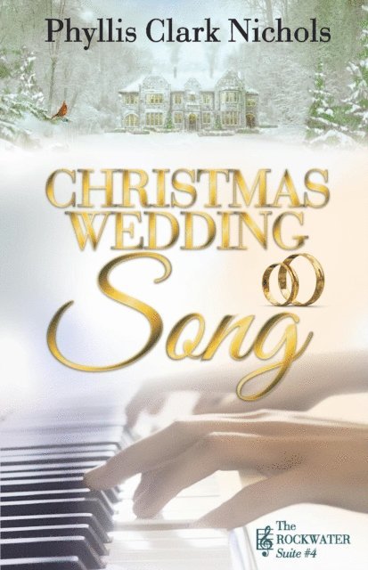Phyllis Clark Nichols - Christmas Wedding Song, E-bok