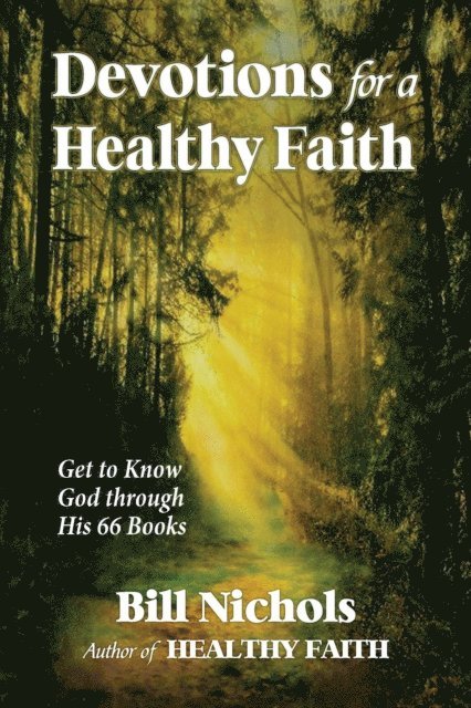 Bill Nichols - Devotions for a Healthy Faith, E-bok