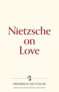 Nietzsche on Love