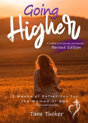 Tara Tucker - Going Higher, Häftad