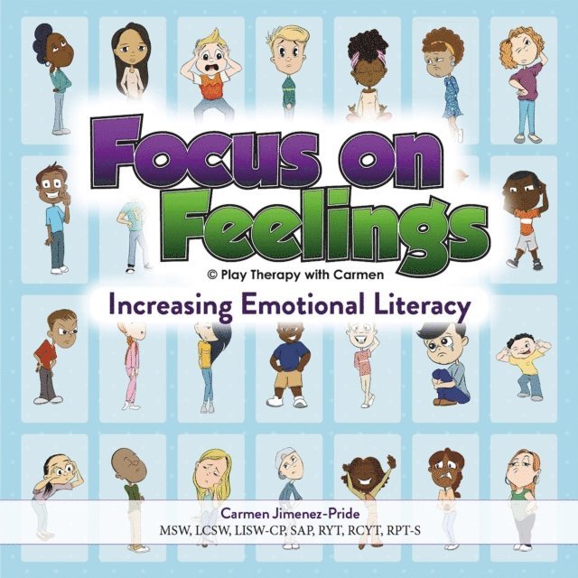 Carmen Jimenez-Pride - Focus on Feelings(R) Increasing Emotional Literacy, E-bok