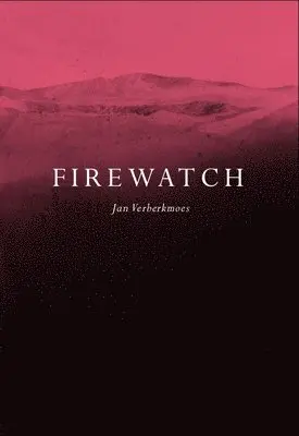 Jan Verberkmoes - Firewatch, Häftad. Tillgänglighet: Lägg i varukorg