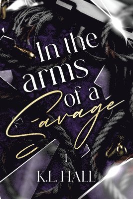 K L Hall - In the Arms of a Savage, Häftad