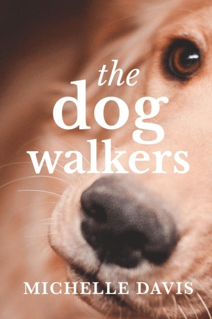 Michelle Davis - Dog Walkers, E-bok